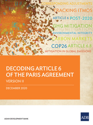 cover image of Decoding Article 6 of the Paris Agreement—Version II